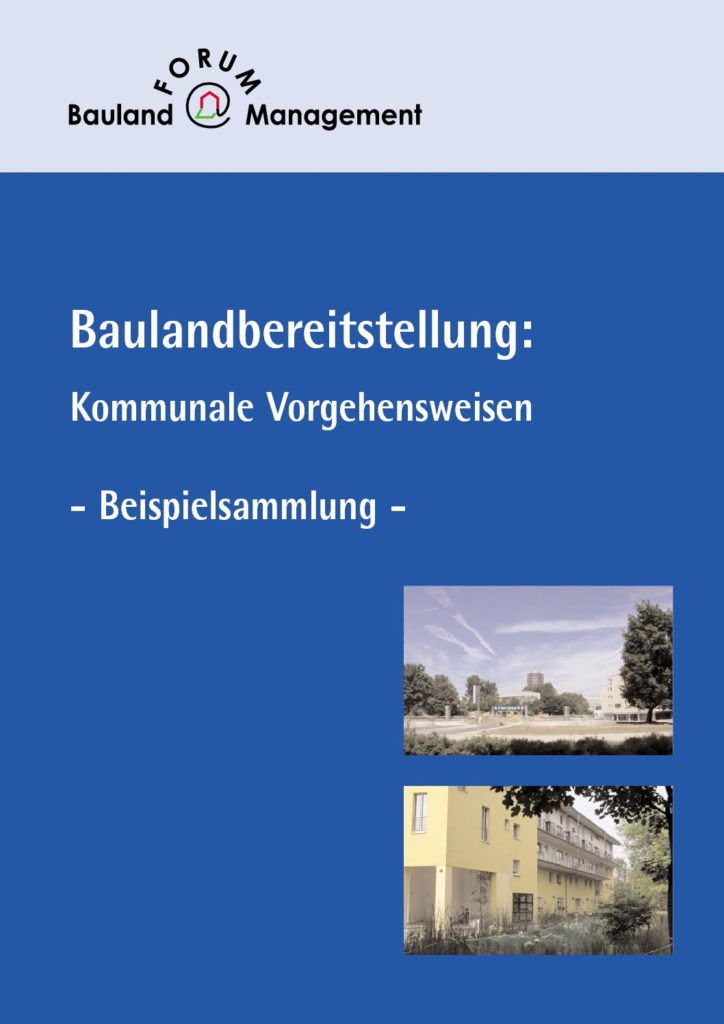 Baulandbereitstellung: Kommunale Vorgehensweisen