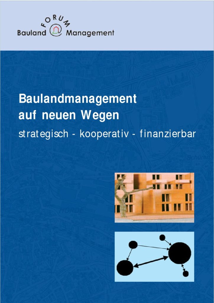 Baulandmanagement auf neuen Wegen – strategisch, kooperativ, finanzierbar