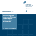 Aktivierung von Potenzialen der Innenentwicklung in wachsenden Kommunen